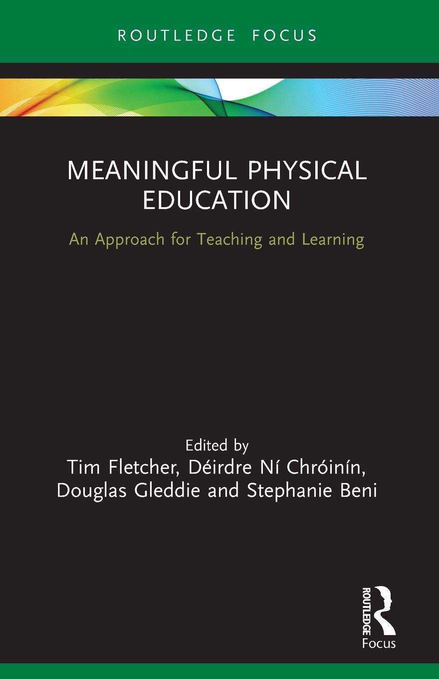 Cover: 9781032002347 | Meaningful Physical Education | An Approach for Teaching and Learning