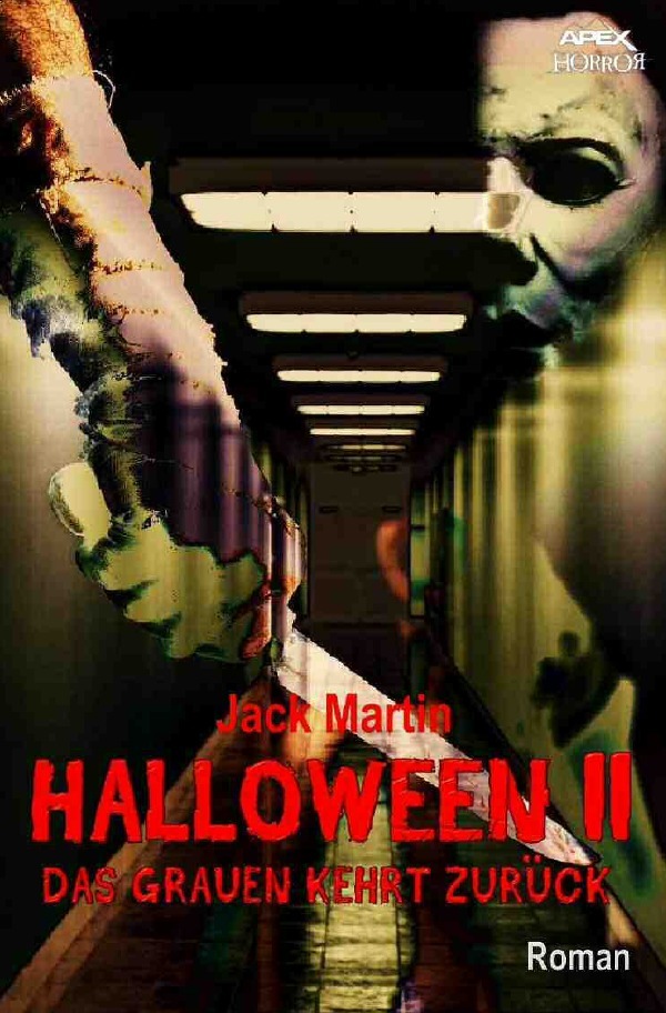 Cover: 9783746773315 | HALLOWEEN II - DAS GRAUEN KEHRT ZURÜCK | Der Roman zum Film | Martin