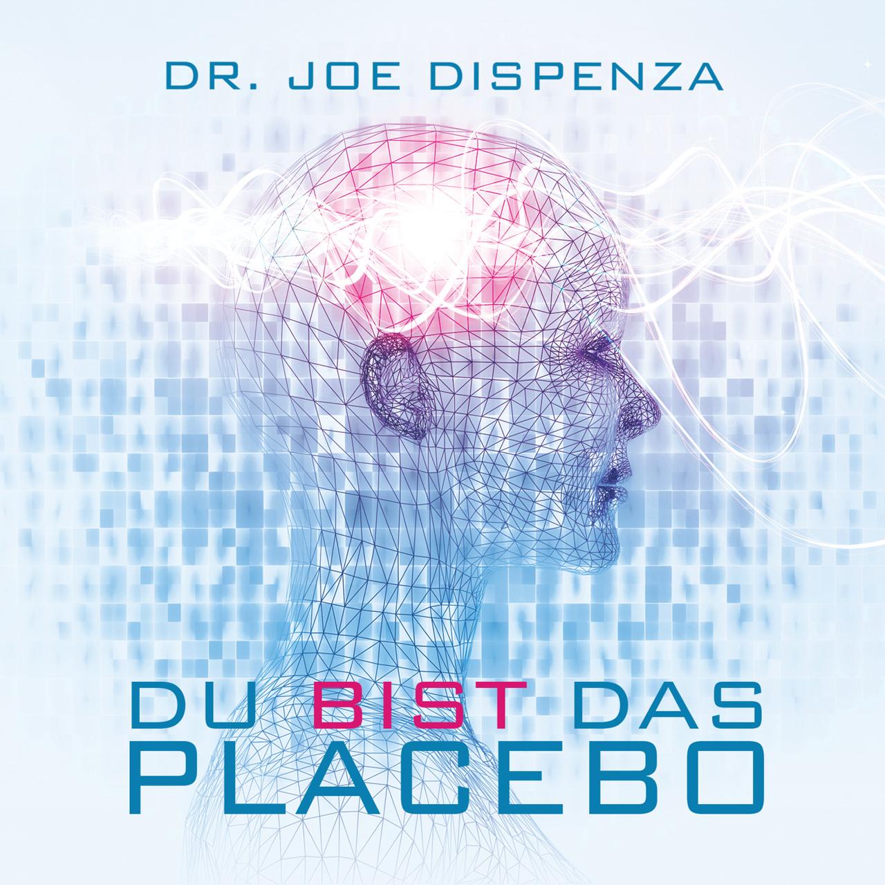 Cover: 9783956280016 | Du bist das Placebo | Joe Dispenza | Audio-CD | 53 Min. | Deutsch