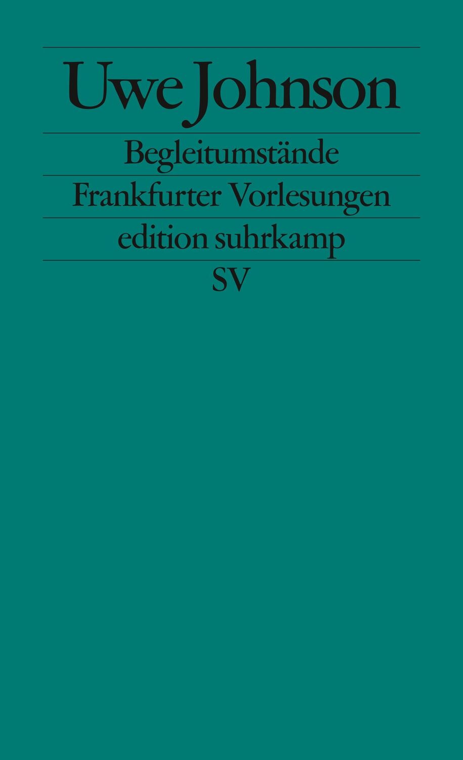 Cover: 9783518124260 | Begleitumstände | Frankfurter Vorlesungen | Uwe Johnson | Taschenbuch