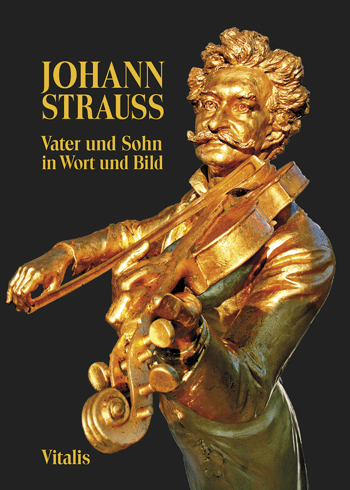 Cover: 9783899196474 | Johann Strauss - Vater und Sohn | In Wort und Bild | Juliana Weitlaner