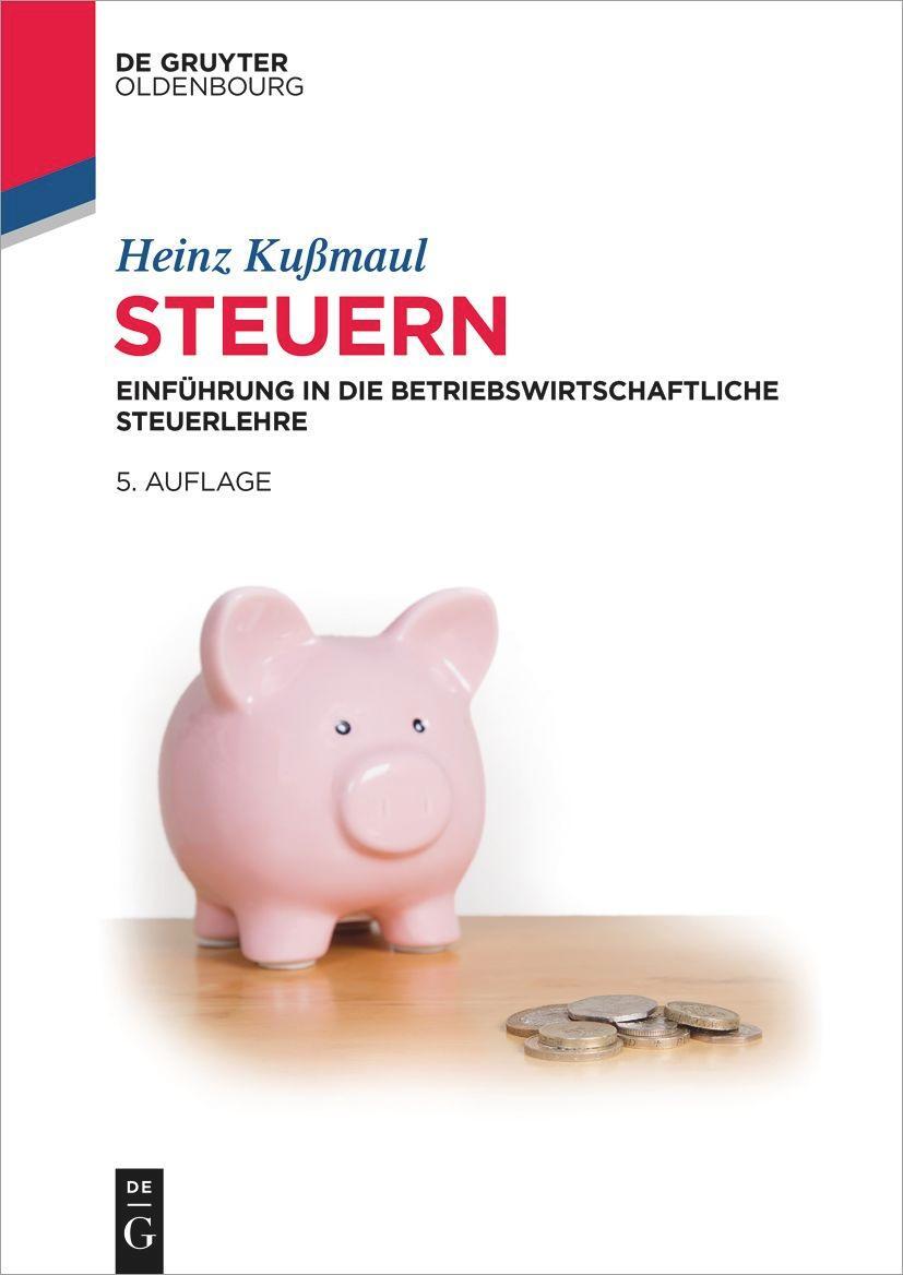 Cover: 9783111041056 | Steuern | Einführung in die Betriebswirtschaftliche Steuerlehre | Buch