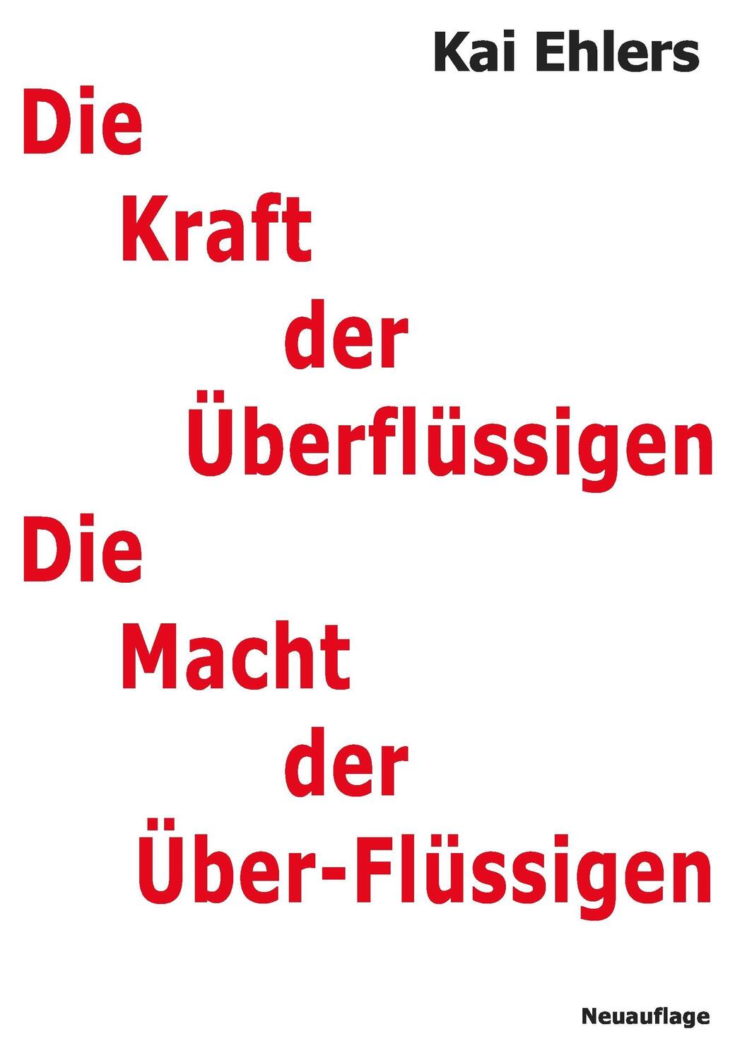 Cover: 9783741298066 | Die Kraft der Überflüssigen | Der Mensch in der globalen Perestroika