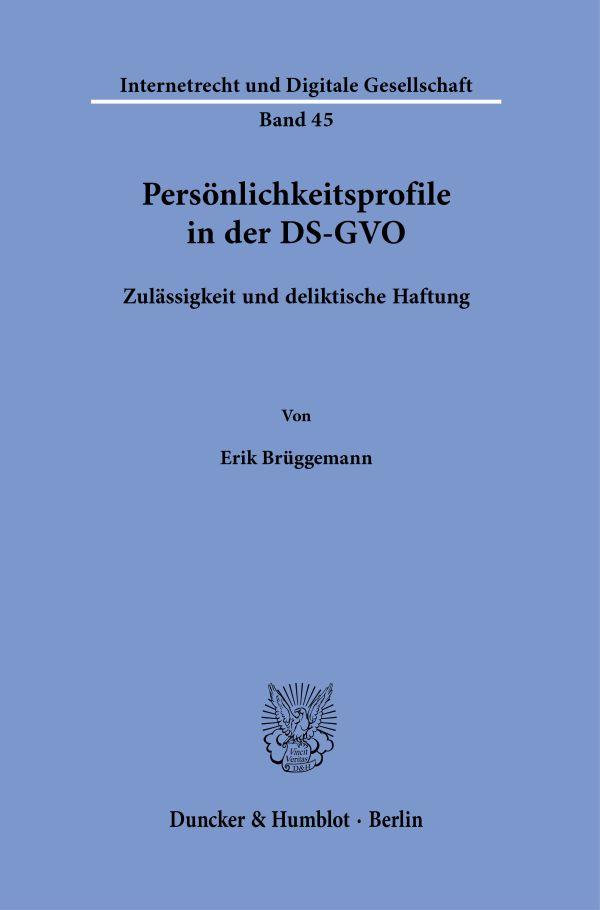 Cover: 9783428187522 | Persönlichkeitsprofile in der DS-GVO | Erik Brüggemann | Buch | 247 S.