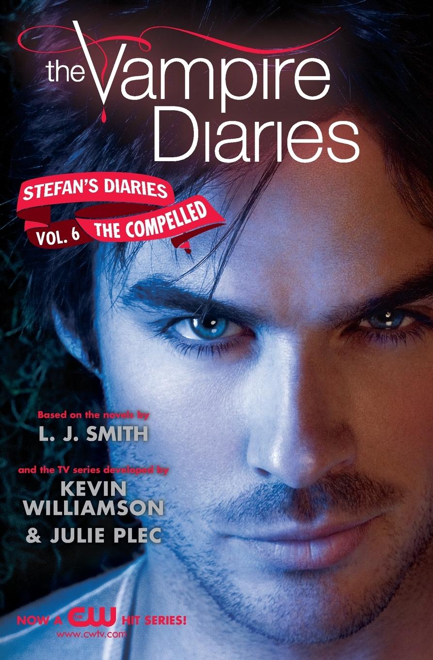 Cover: 9780062113986 | The Vampire Diaries: Stefan's Diaries #6: The Compelled | Taschenbuch