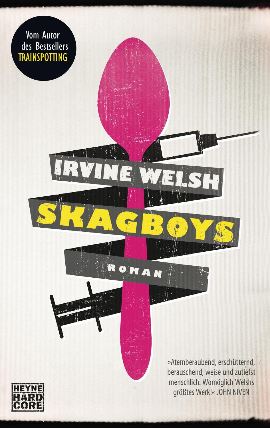 Cover: 9783453676862 | Skagboys | Roman. Die Vorgeschichte zu Trainspotting | Irvine Welsh