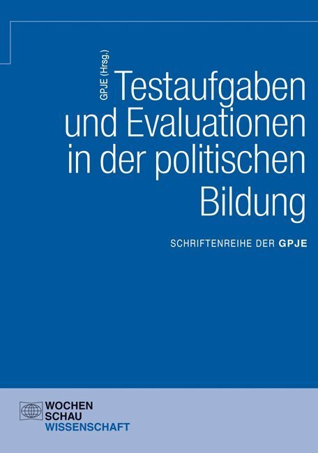 Cover: 9783899741728 | Testaufgaben und Evaluationen in der politischen Bildung | Hrsg.: GPJE