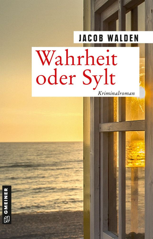 Cover: 9783839228647 | Wahrheit oder Sylt | Kriminalroman | Jacob Walden | Taschenbuch | 2021