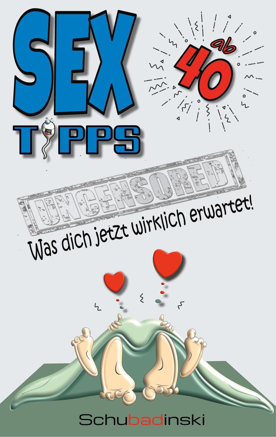 Cover: 9783754356395 | Sex ab 40 - Was dich jetzt wirklich erwartet! | Schuba Dinski | Buch