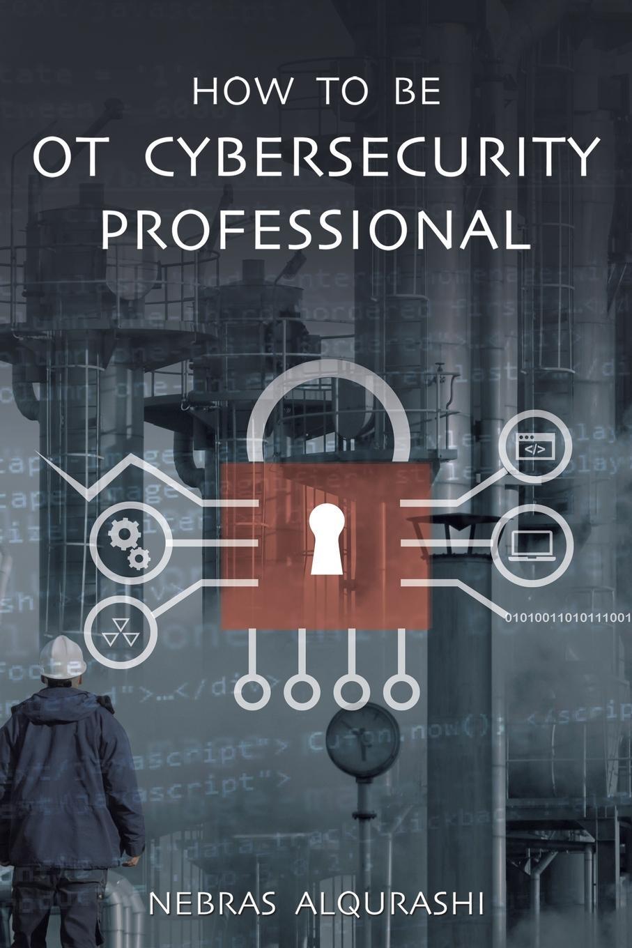 Cover: 9789948789208 | How to Be OT Cybersecurity Professional | Nebras Alqurashi | Buch