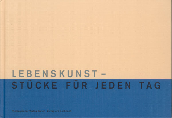 Cover: 9783290171568 | Lebenskunst, Stücke für jeden Tag | Ein Jahresbegleiter | Krieg | 1999