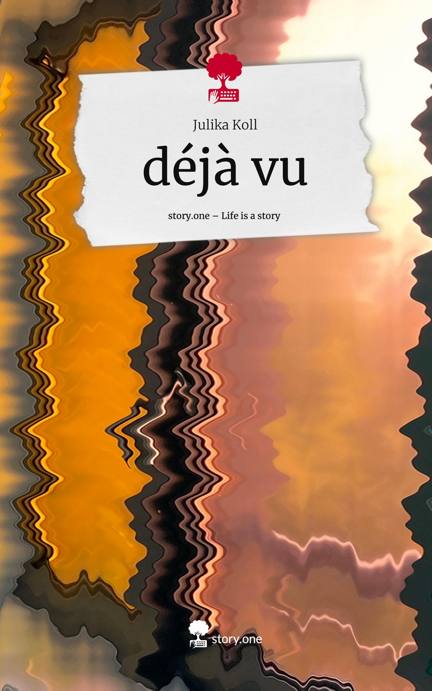 Cover: 9783711523440 | déjà vu. Life is a Story - story.one | Julika Koll | Buch | 80 S.