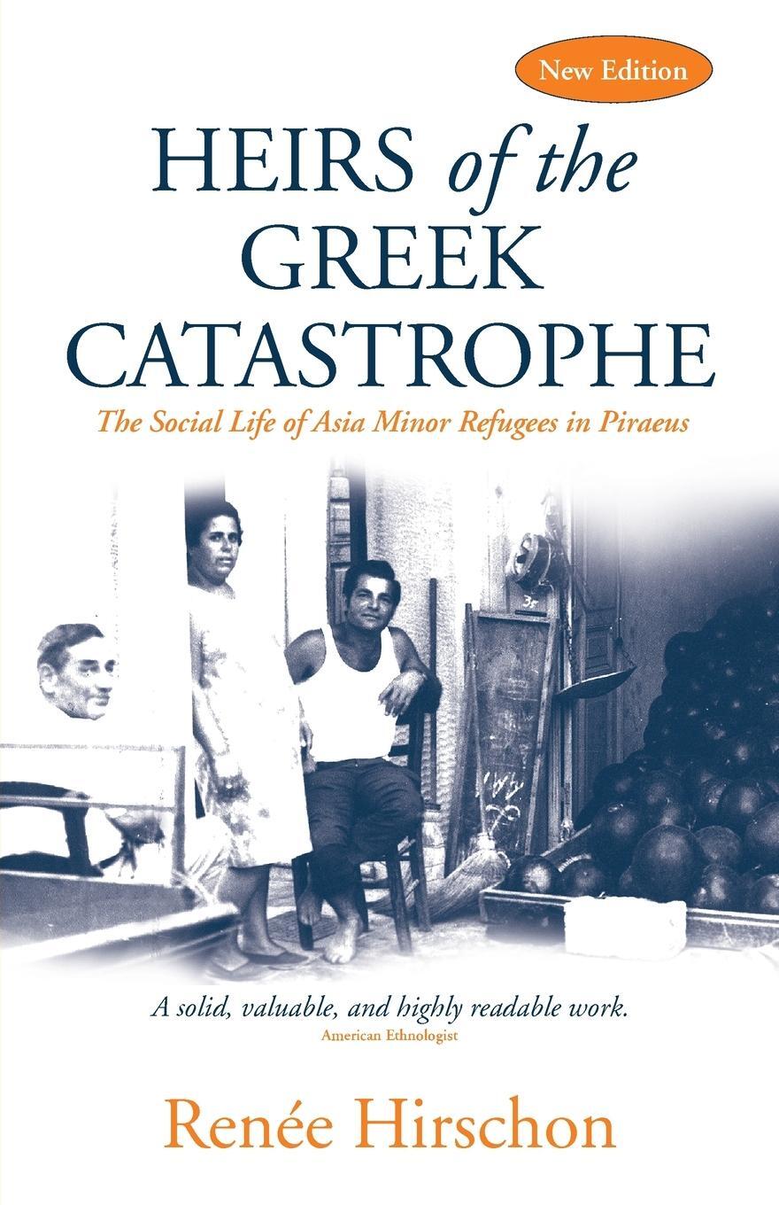 Cover: 9781805390138 | Heirs of the Greek Catastrophe | Renée Hirschon Philippakis | Buch