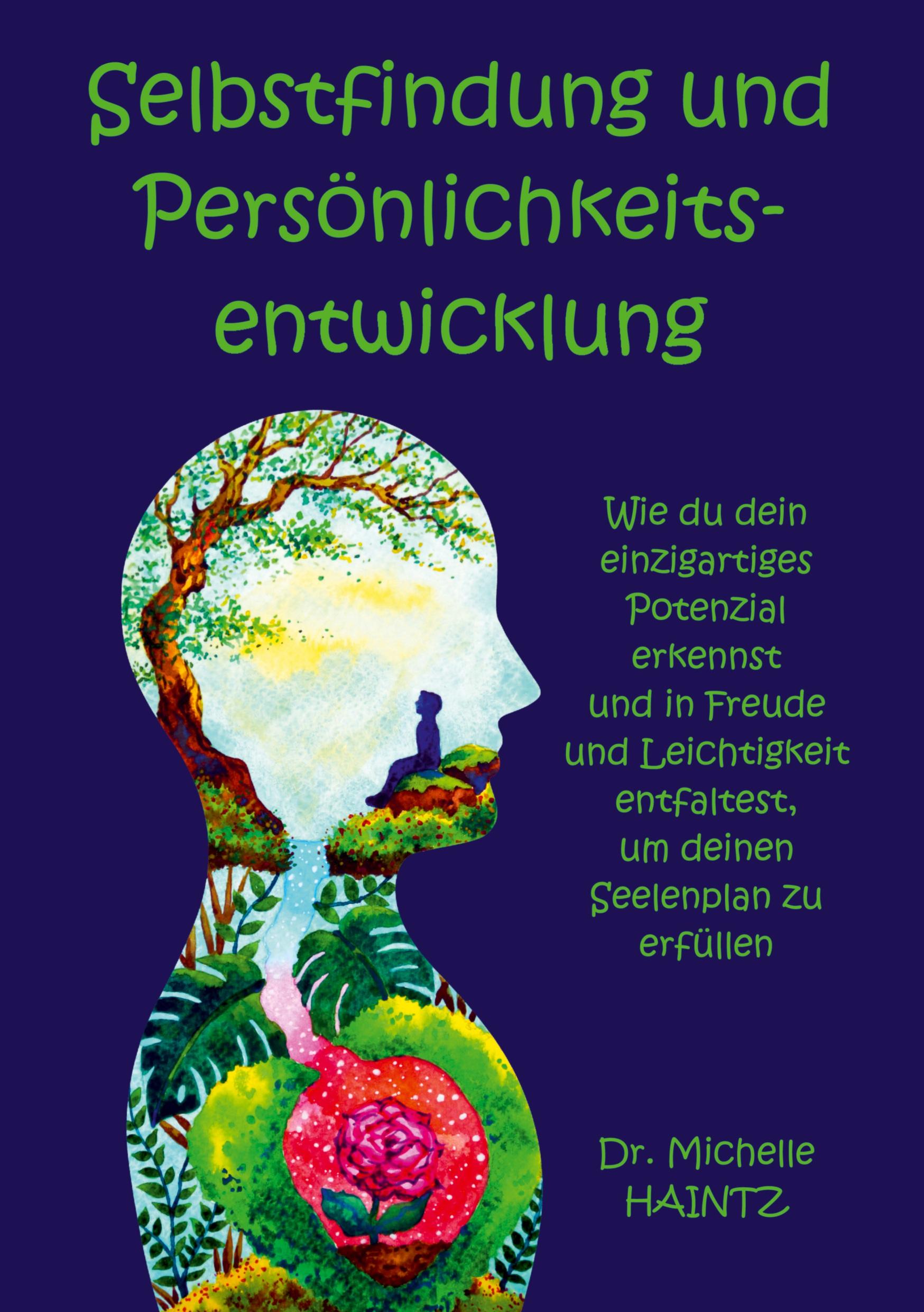 Cover: 9783967381696 | Selbstfindung und Persönlichkeitsentwicklung | Michelle Haintz | Buch