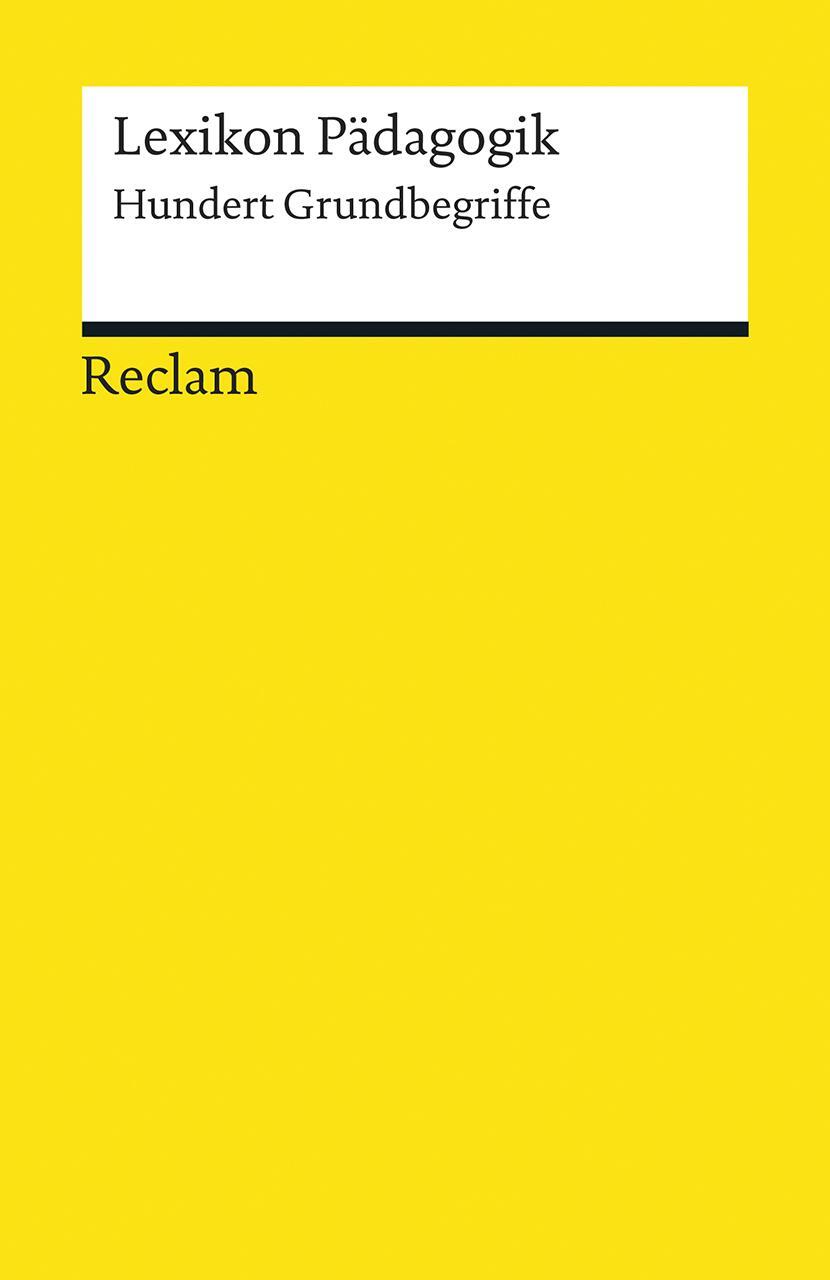 Cover: 9783150192962 | Lexikon Pädagogik | Hundert Grundbegriffe | Stefan Jordan (u. a.)