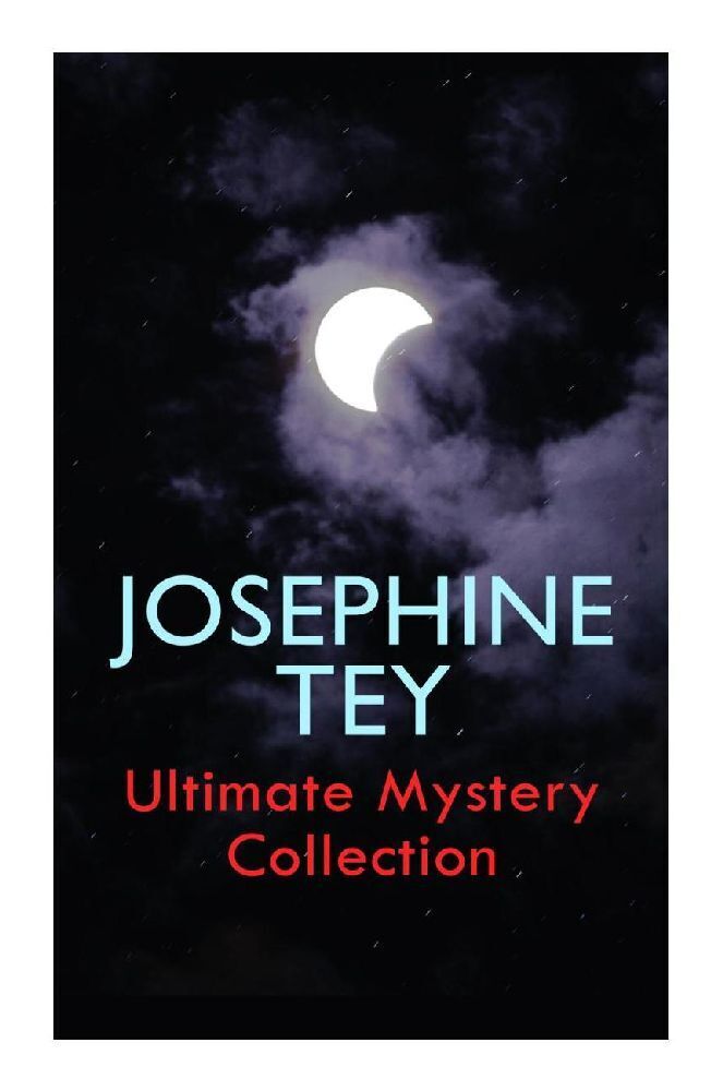 Cover: 9788027374625 | JOSEPHINE TEY - Ultimate Mystery Collection | Josephine Tey | Buch