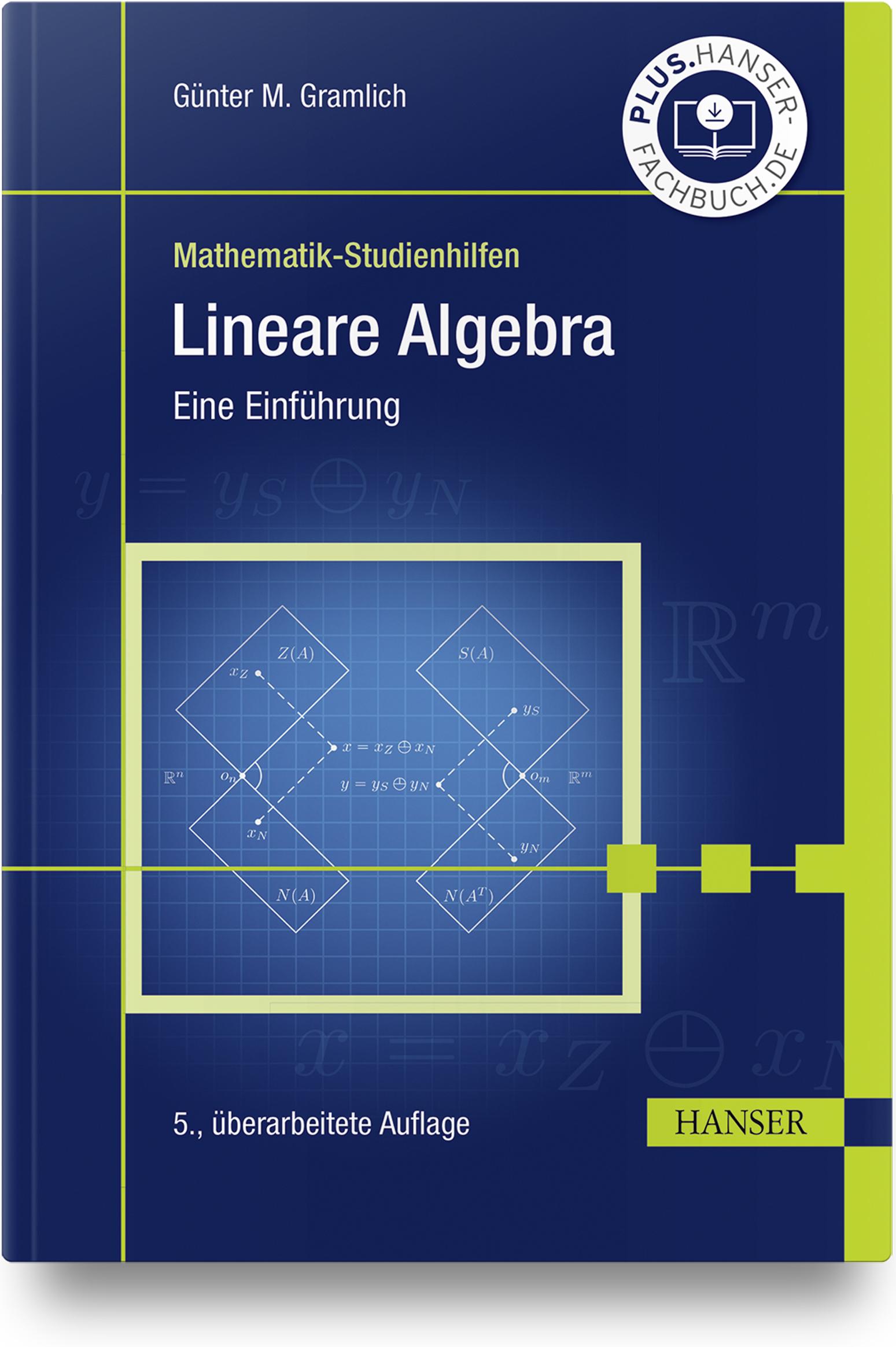 Cover: 9783446471887 | Lineare Algebra | Eine Einführung | Günter M. Gramlich | Buch | 249 S.