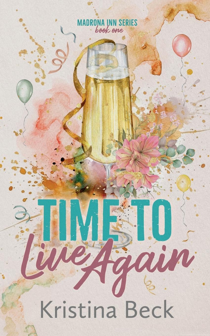 Cover: 9783947985289 | Time To Live Again | Kristina Beck | Taschenbuch | Englisch | 2024