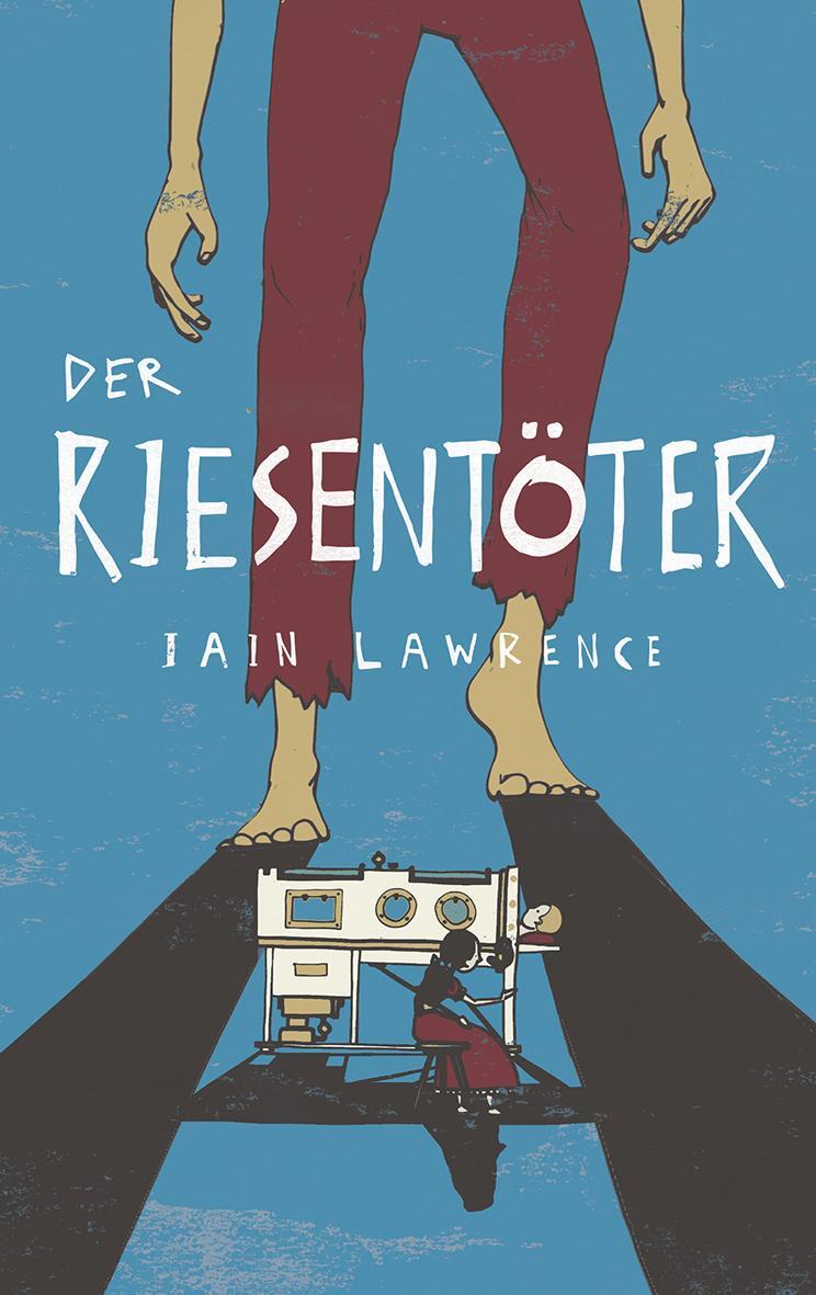 Cover: 9783772527579 | Der Riesentöter | Iain Lawrence | Buch | Deutsch | 2017