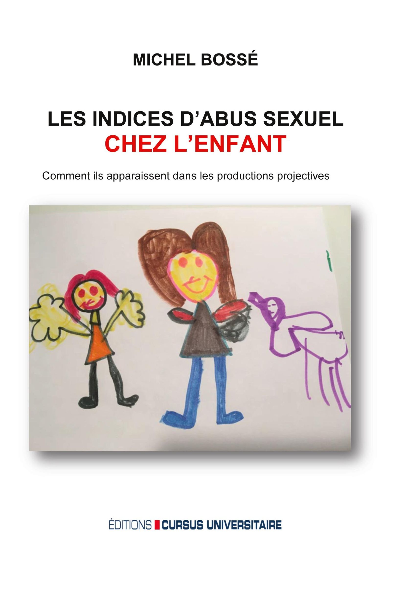 Cover: 9782924801161 | Les indices d'abus sexuels chez l'enfant | Michel Bossé | Taschenbuch