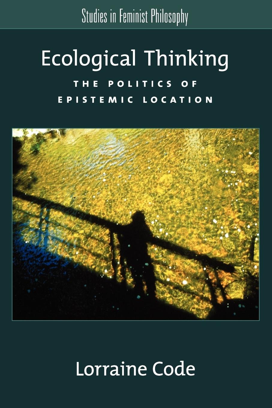 Cover: 9780195159448 | Ecological Thinking | The Politics of Epistemic Location | Code | Buch