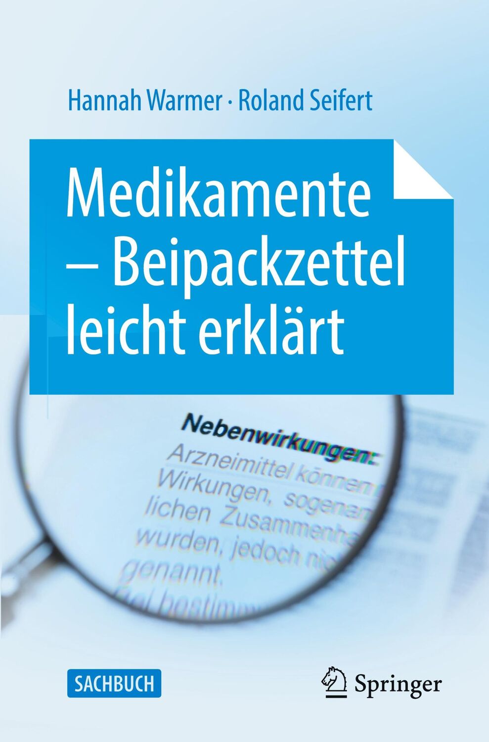 Cover: 9783662694145 | Medikamente - Beipackzettel leicht erklärt | Roland Seifert (u. a.)