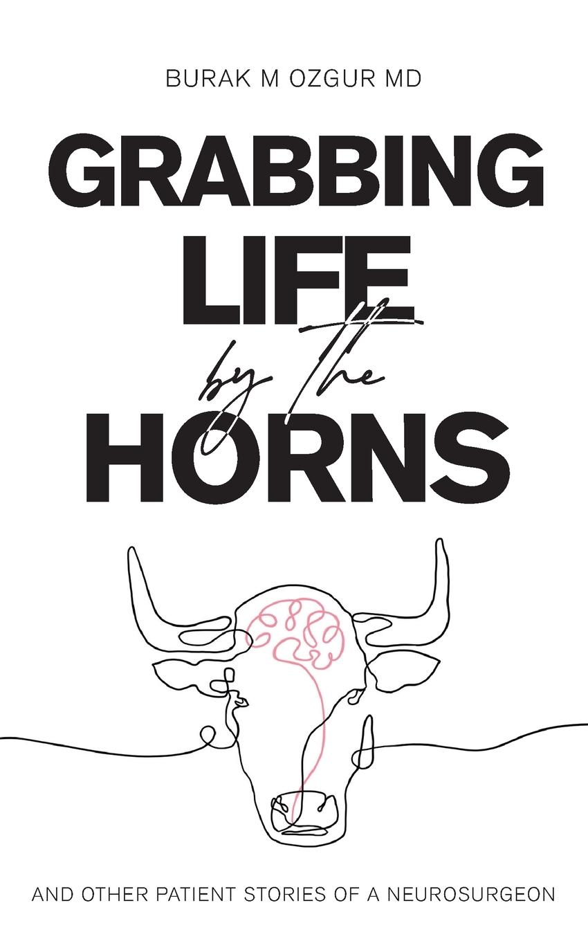 Cover: 9798985062755 | Grabbing Life by the Horns - and other patient stories of a...