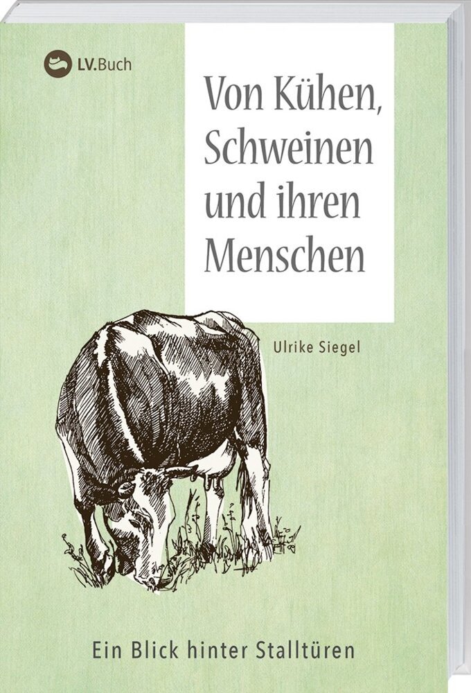 Cover: 9783784355856 | Von Kühen, Schweinen und ihren Menschen | Ein Blick hinter Stalltüren