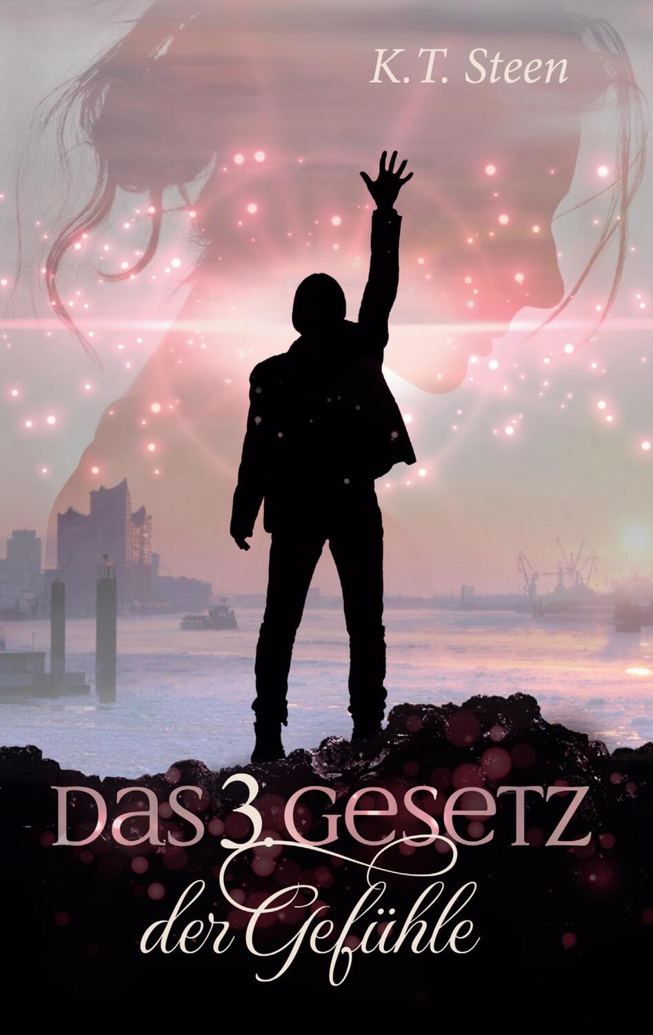 Cover: 9783755791829 | Das dritte Gesetz der Gefühle (Romantasy-Trilogie, Band 3) | Steen