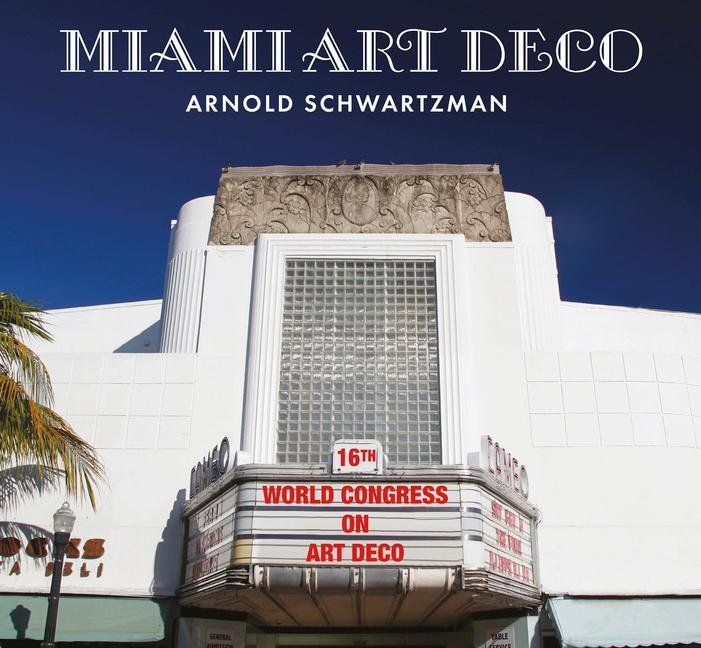 Cover: 9781786751317 | Miami Art Deco | Arnold Schwartzman | Taschenbuch | Englisch | 2023