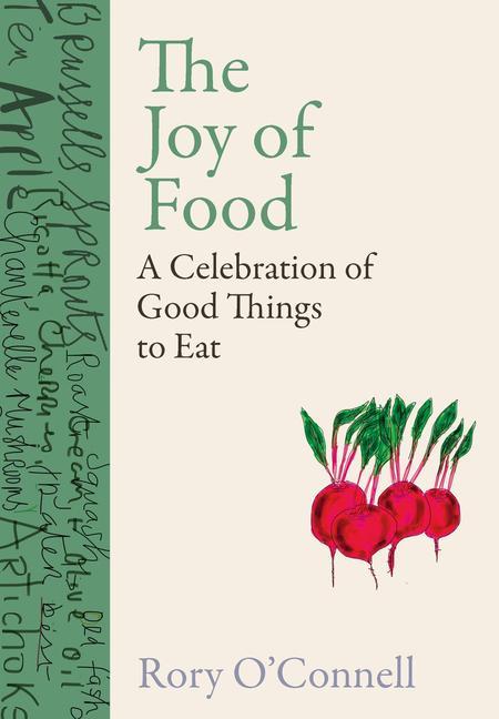 Cover: 9780717189847 | The Joy of Food | A Celebration of Good Things to Eat | Rory O'Connell