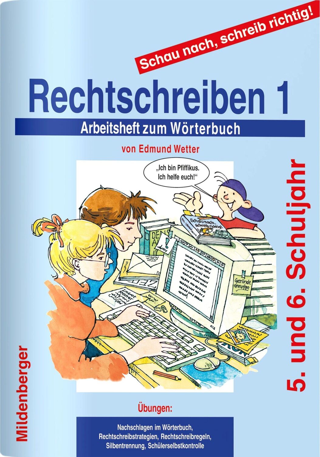 Cover: 9783619148110 | Schau nach, schreib richtig! Rechtschreiben 1. Arbeitsheft | Wetter