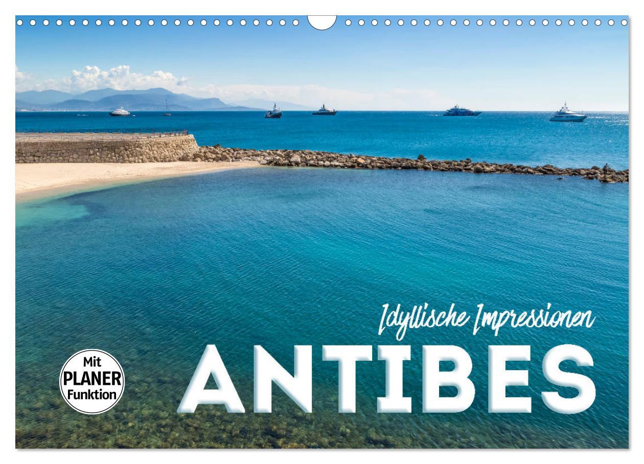 Cover: 9783435454204 | ANTIBES Idyllische Impressionen (Wandkalender 2025 DIN A3 quer),...