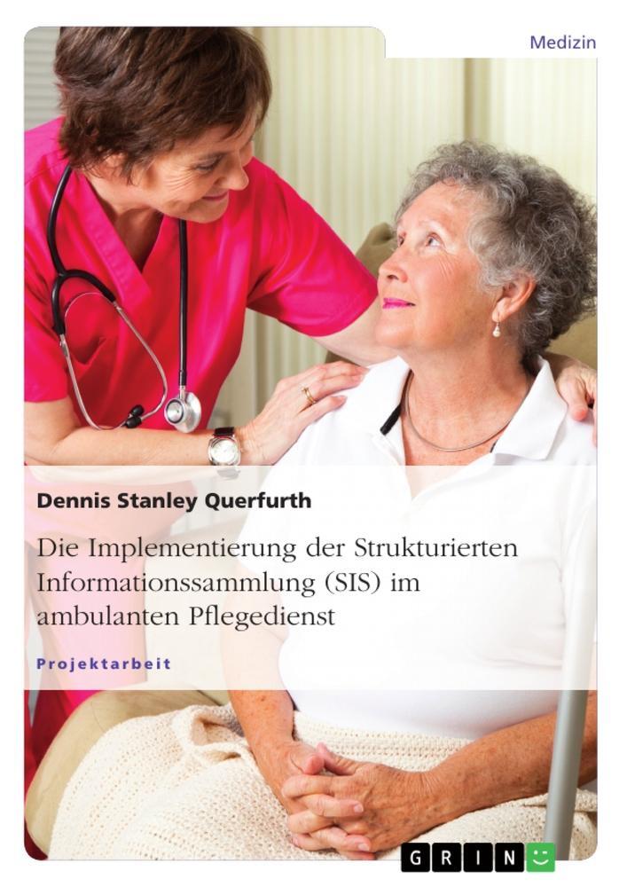 Cover: 9783668029798 | Die Implementierung der Strukturierten Informationssammlung (SIS)...