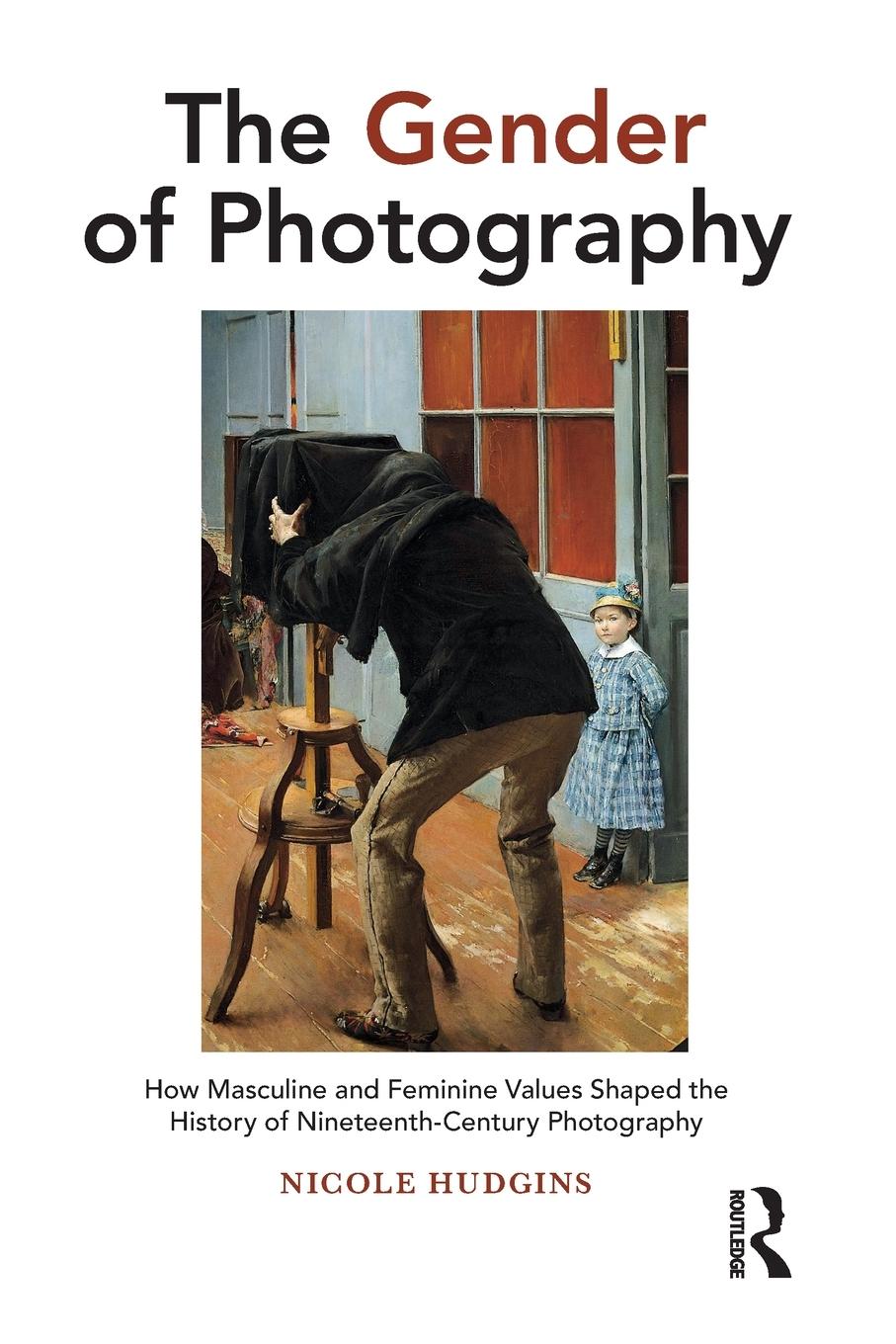 Cover: 9781032238616 | The Gender of Photography | Nicole Hudgins | Taschenbuch | Paperback