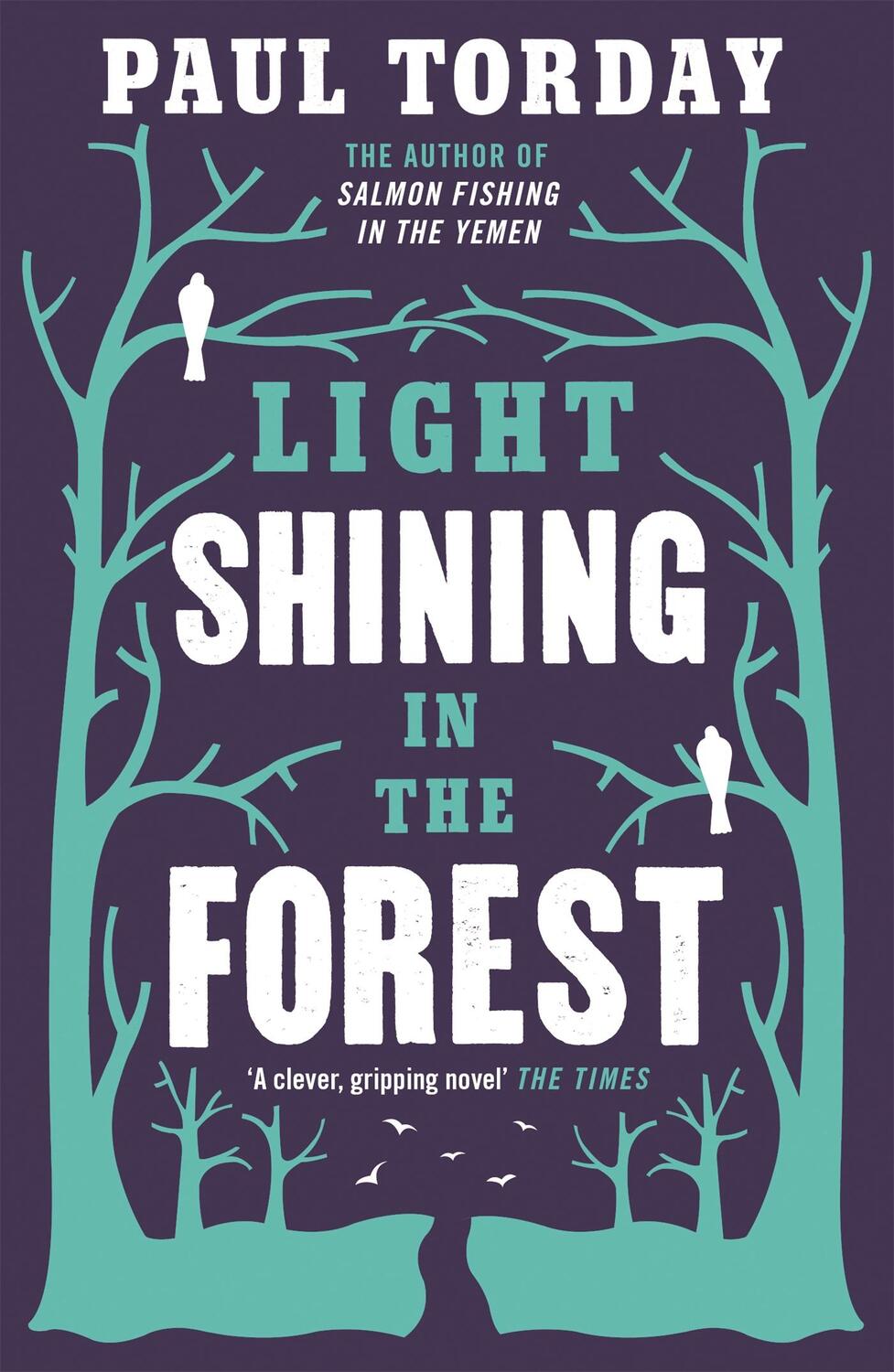 Cover: 9781780222240 | Light Shining in the Forest | Paul Torday | Taschenbuch | 356 S.