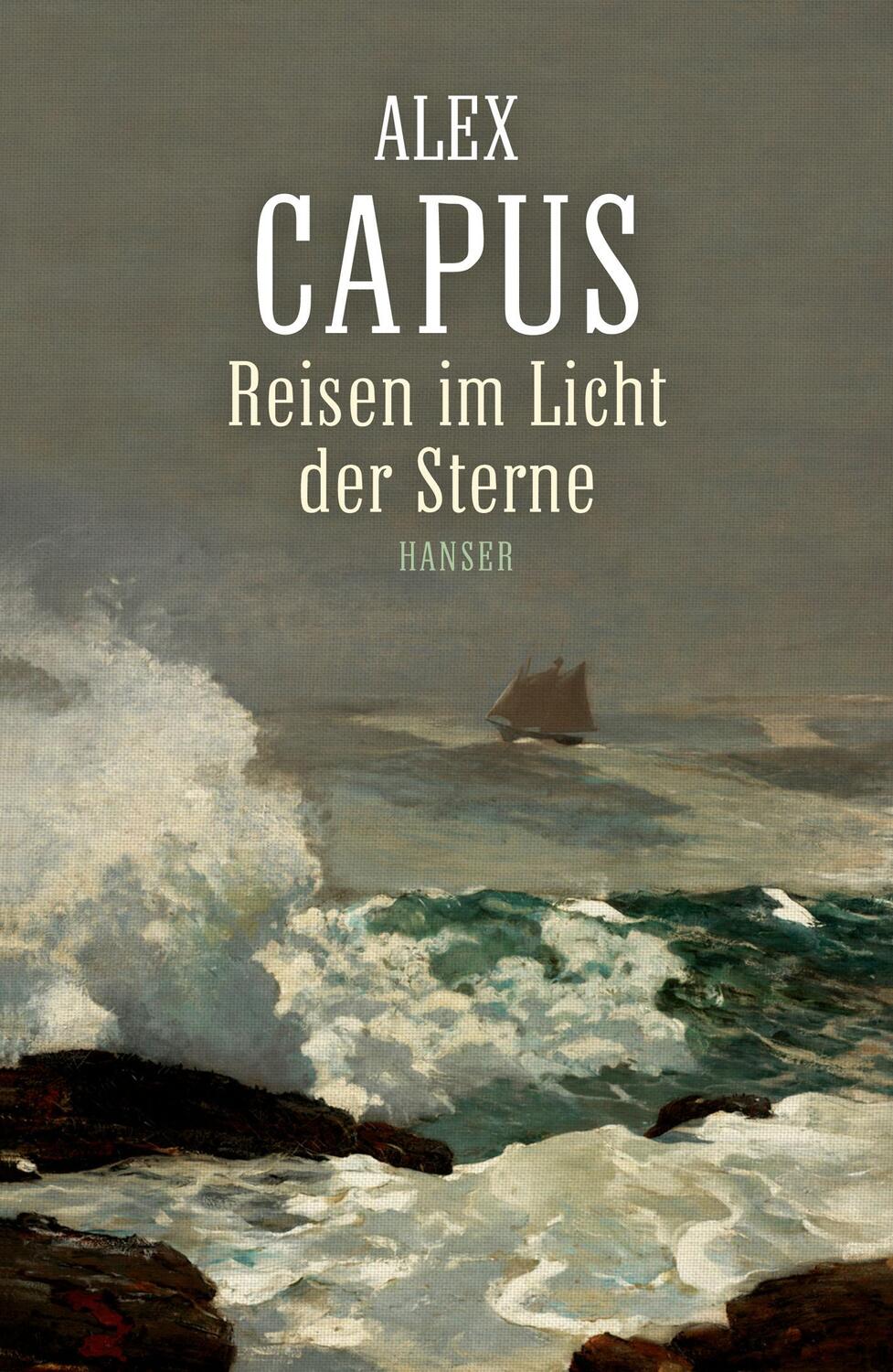 Cover: 9783446248991 | Reisen im Licht der Sterne | Alex Capus | Buch | 224 S. | Deutsch