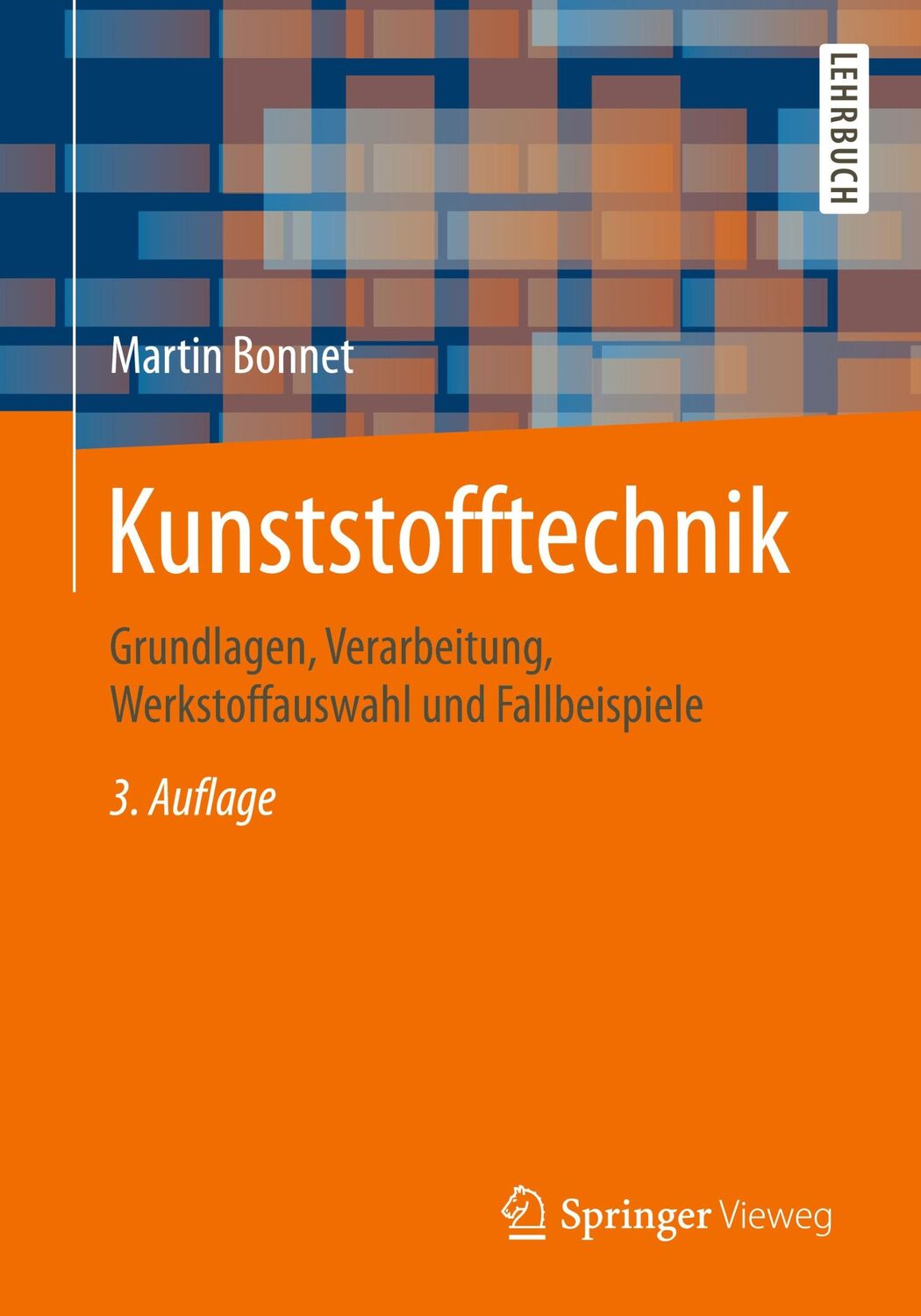 Cover: 9783658138271 | Kunststofftechnik | Martin Bonnet | Taschenbuch | Paperback | XV