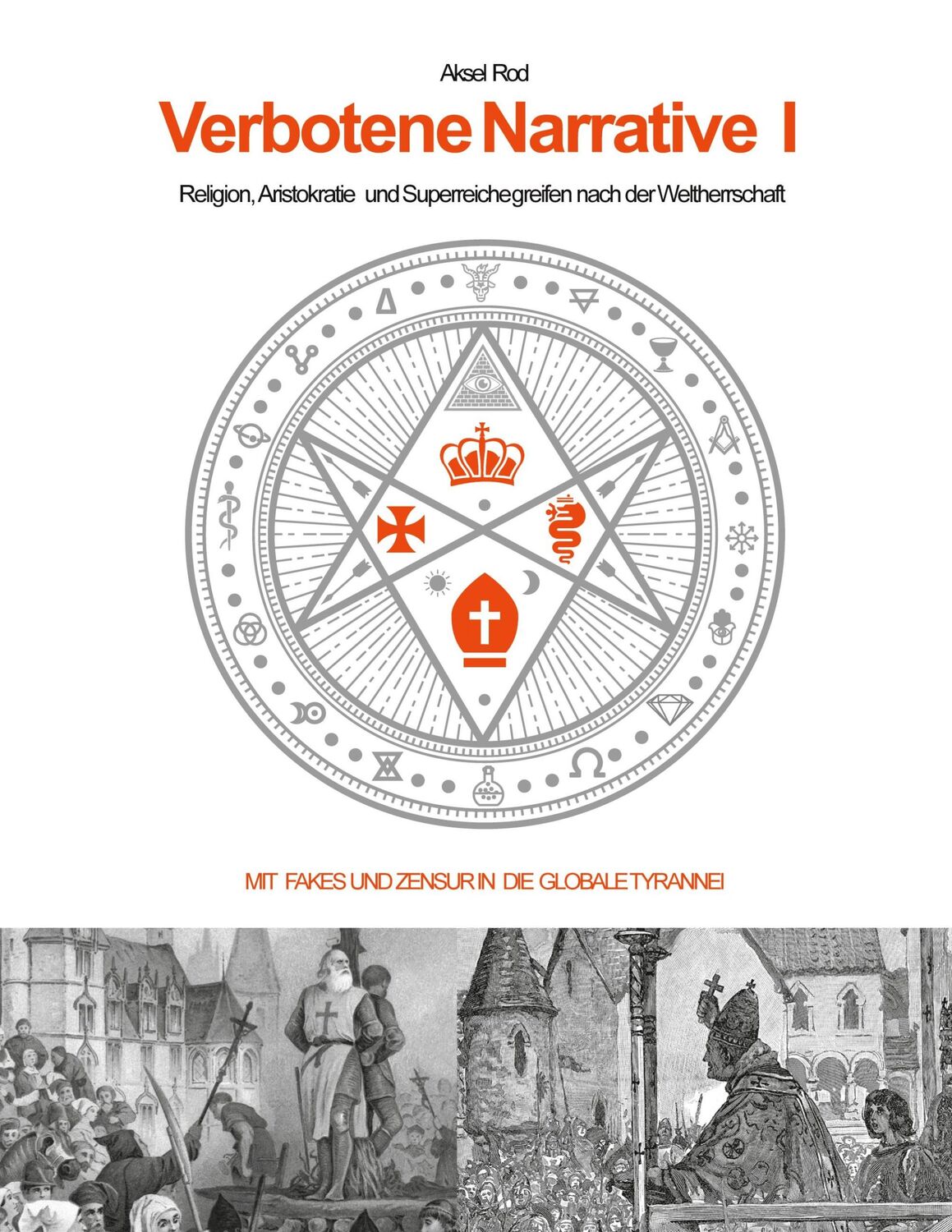 Cover: 9783347387591 | Verbotene Narrative I | Aksel Rod | Buch | HC gerader Rücken kaschiert