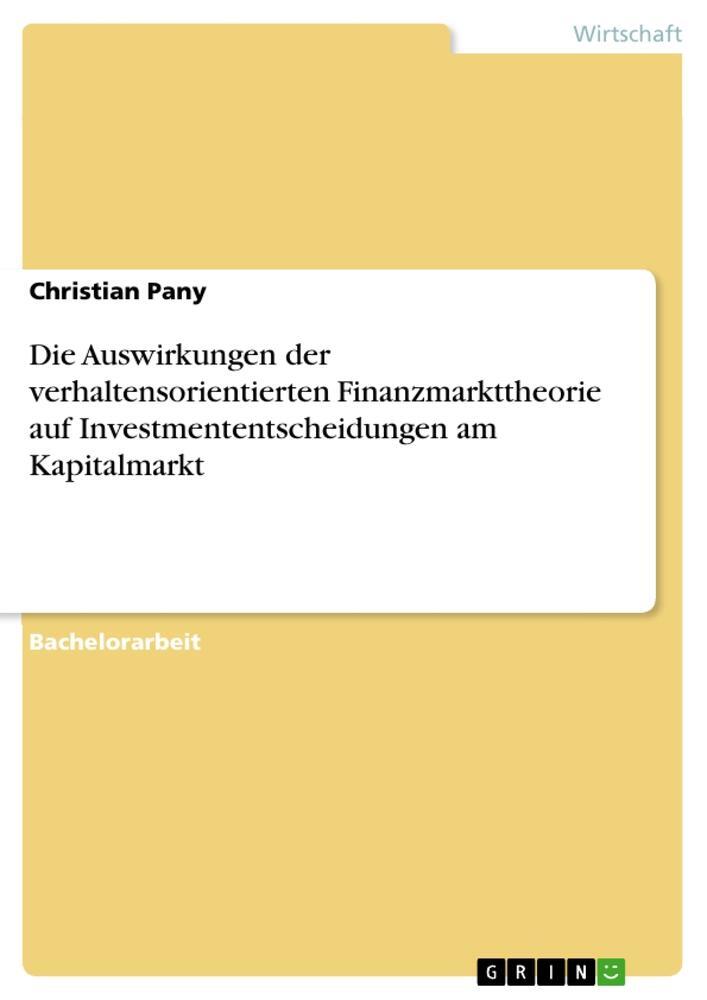 Cover: 9783668546554 | Die Auswirkungen der verhaltensorientierten Finanzmarkttheorie auf...