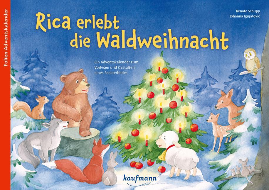 Cover: 9783780618276 | Rica erlebt die Waldweihnacht | Renate Schupp | Broschüre | 24 S.