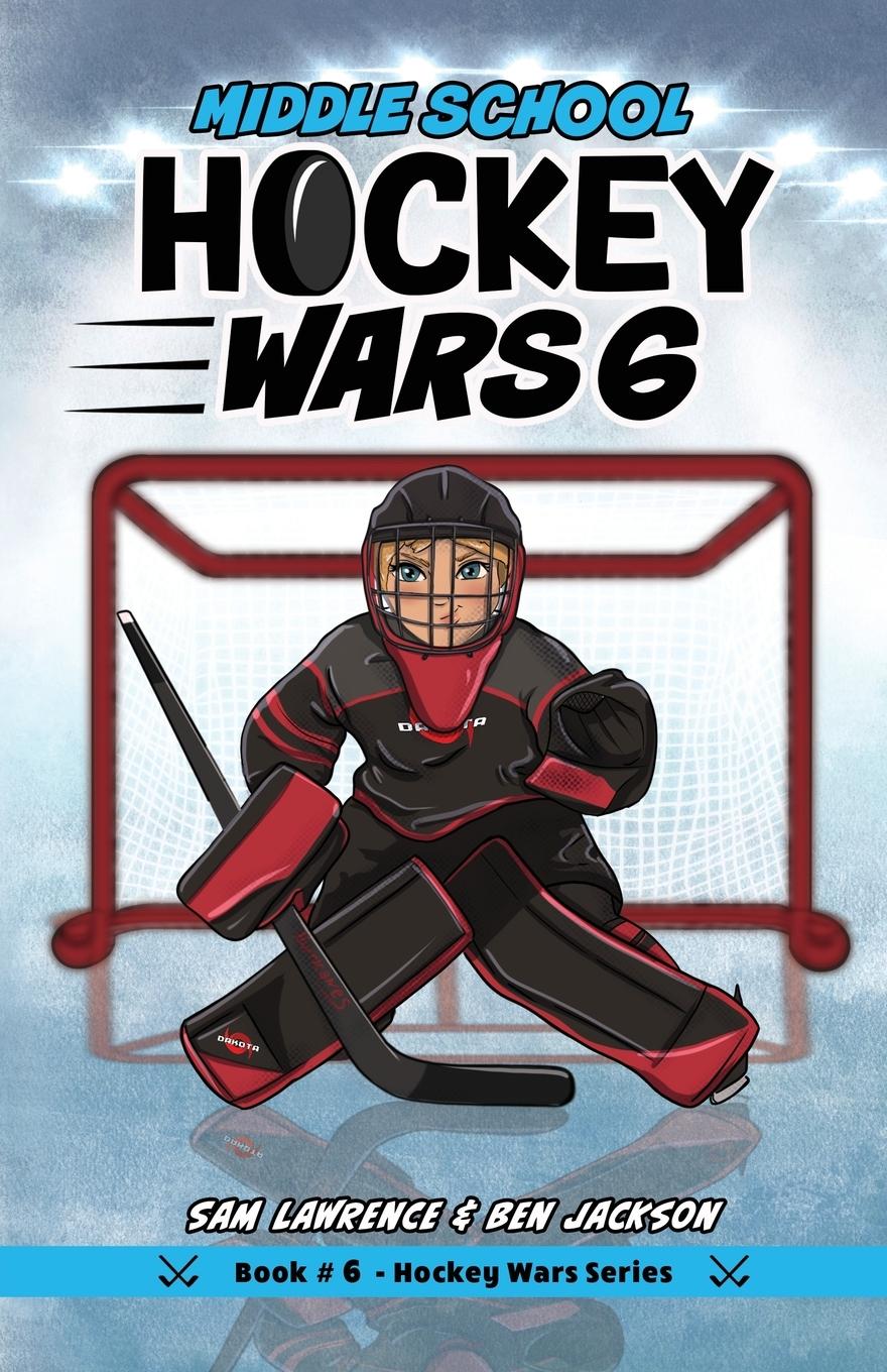 Cover: 9781988656427 | Hockey Wars 6 | Middle School | Sam Lawrence (u. a.) | Taschenbuch