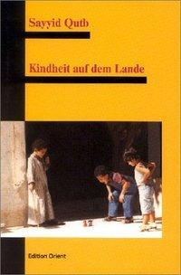 Cover: 9783922825623 | Kindheit auf dem Lande | Ein ägyptischer Muslimbruder erinnert sich