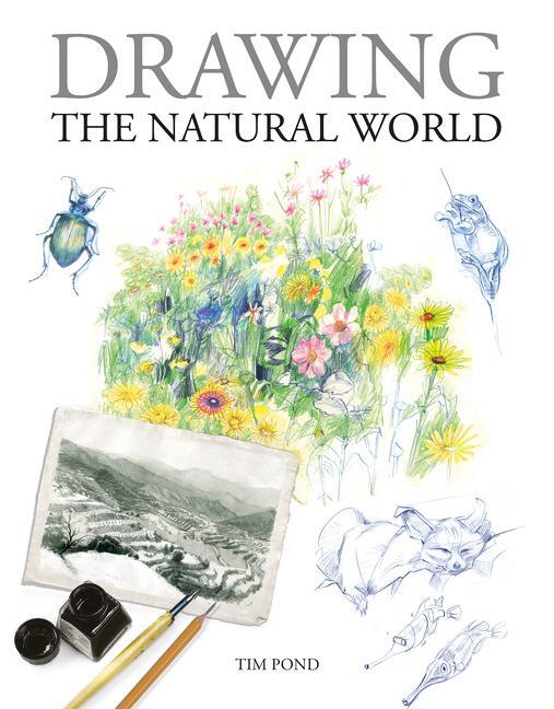 Cover: 9781784946388 | Drawing the Natural World | Tim Pond | Taschenbuch | Gebunden | 2023