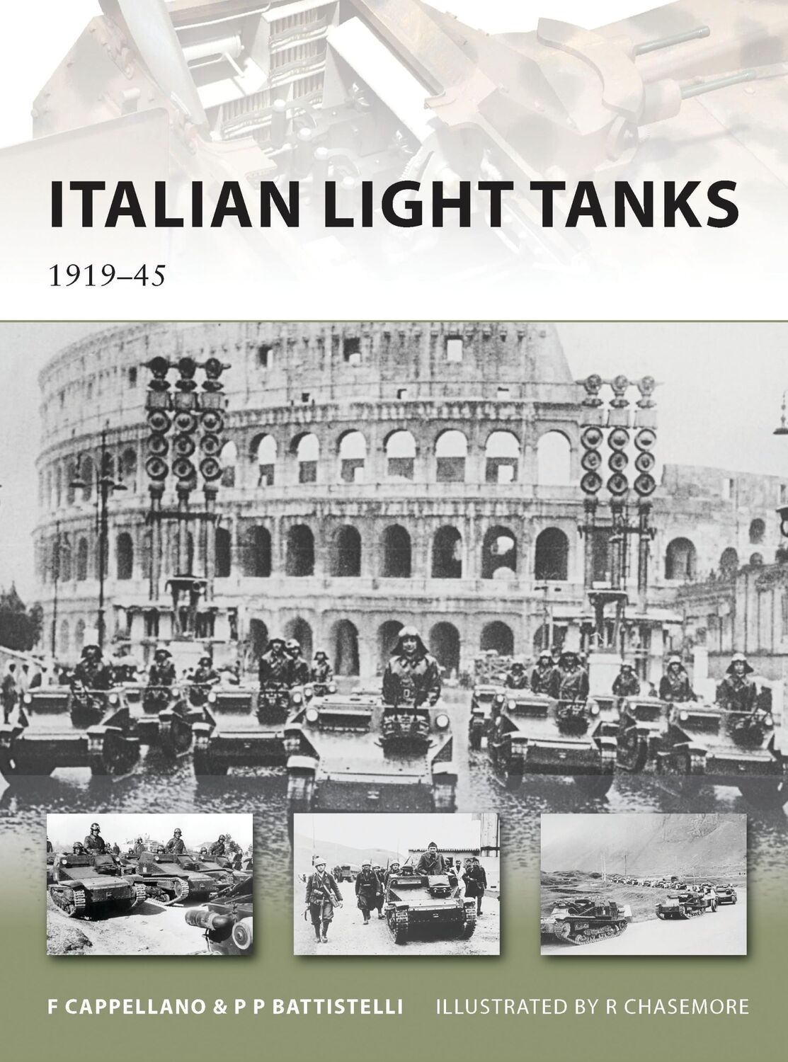 Cover: 9781849087773 | Italian Light Tanks | 1919-45 | Filippo Cappellano (u. a.) | Buch