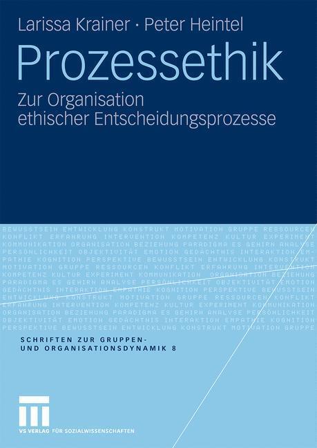 Cover: 9783531172507 | Prozessethik | Zur Organisation ethischer Entscheidungsprozesse | Buch