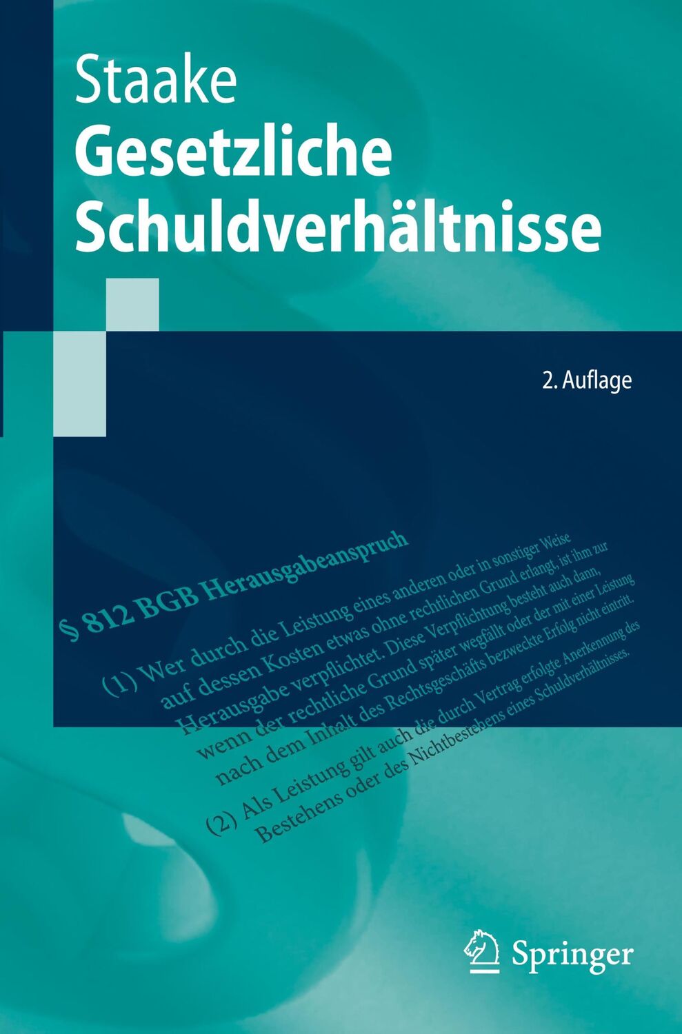 Cover: 9783662635636 | Gesetzliche Schuldverhältnisse | Marco Staake | Taschenbuch | XXII