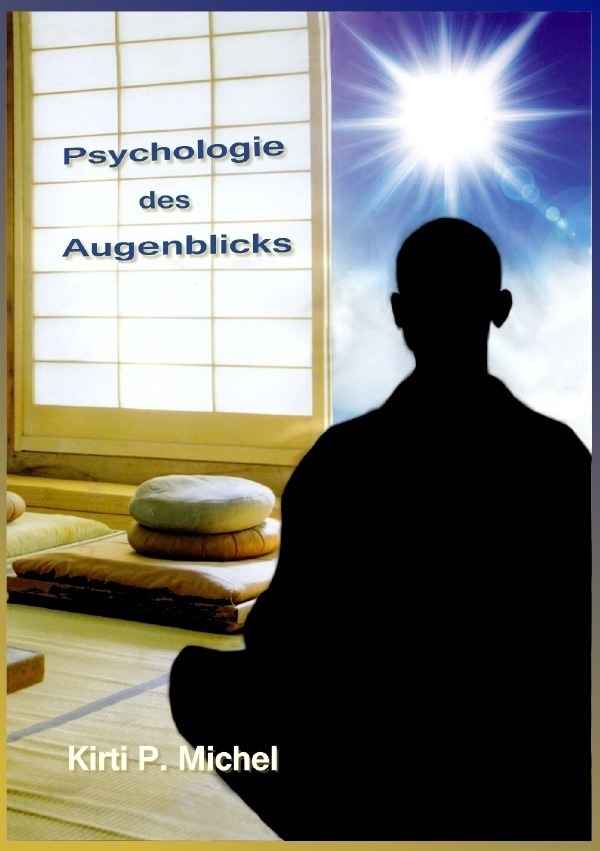 Cover: 9783844270983 | Psychologie des Augenblicks | - die Magie des Gewöhnlichen erkennen