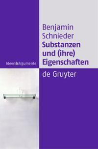 Cover: 9783110181555 | Substanzen und (ihre) Eigenschaften | Benjamin Schnieder | Taschenbuch