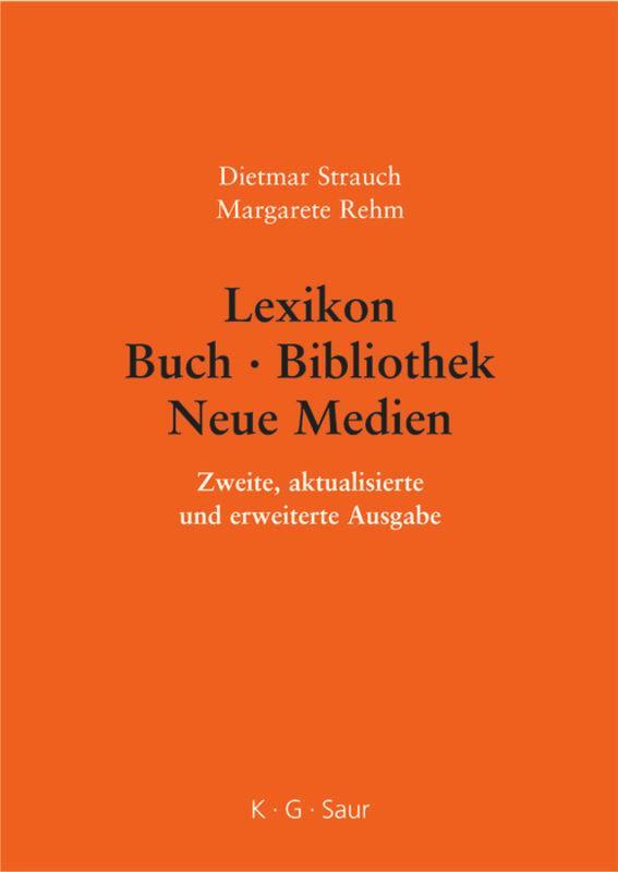 Cover: 9783598117572 | Lexikon Buch - Bibliothek - Neue Medien | Margarete Rehm (u. a.) | VI